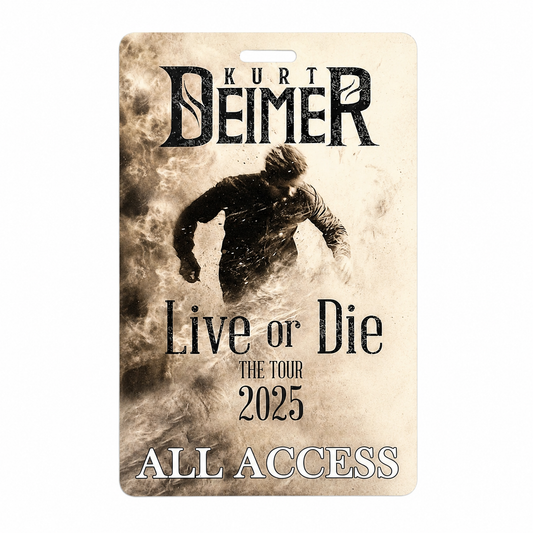 Kurt Deimer "Live or Die" 2025 Tour Pass (autographed)
